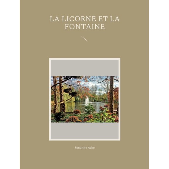 La Licorne et La Fontaine (Paperback)