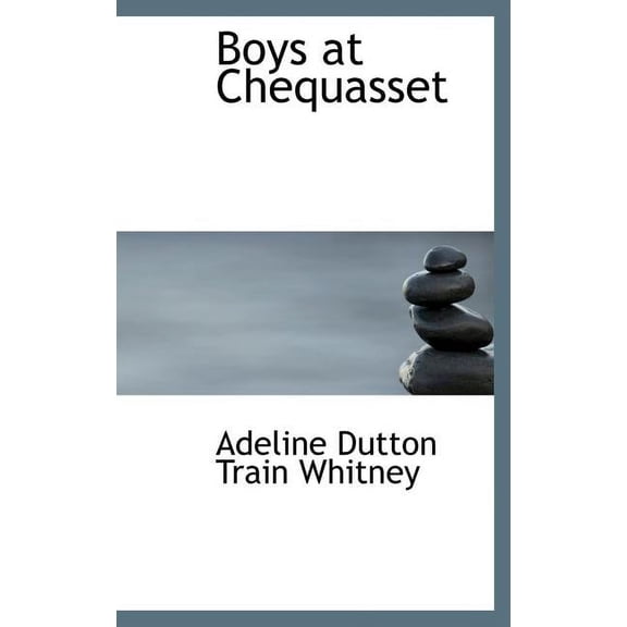 Boys at Chequasset Hardcover