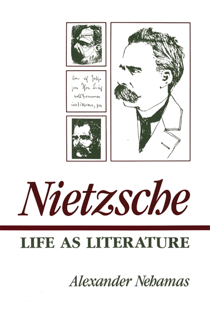 Nietzsche: Life as Literature, (Paperback)