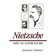 Nietzsche: Life as Literature, (Paperback)