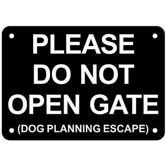 Vintage Tin Sign Please Do Not Open Gate Dog Planning Escape Wall Decoration Poster Bar Restaurant Metal Tin Sign 12x8inch