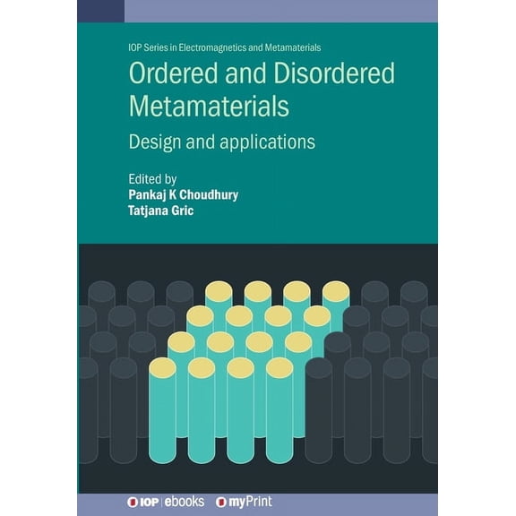 Ordered and Disordered Metamaterials: Design and applications, (Paperback)