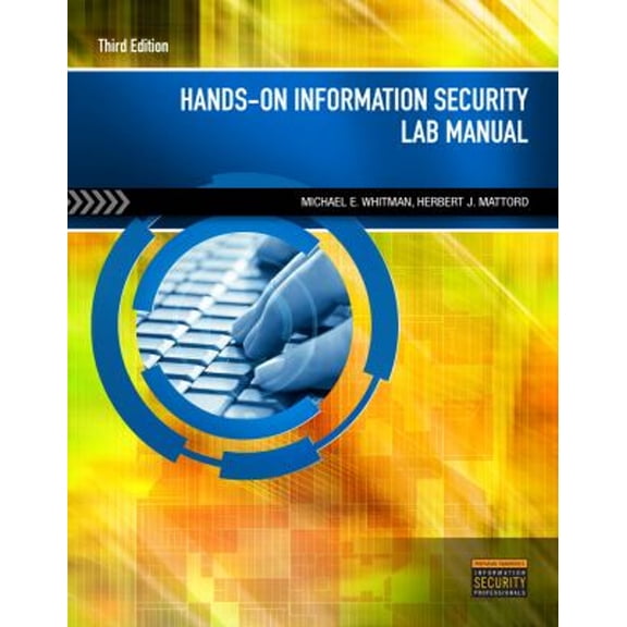 Pre-Owned Hands-On Information Security Lab Manual by Michael E Whitman