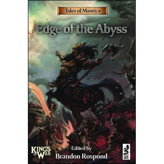 Kings of War: Tales of Mantica : Edge of the Abyss (Paperback)