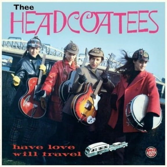 Thee Headcoatees - Have Love Will Travel - Music & Performance - Vinyl