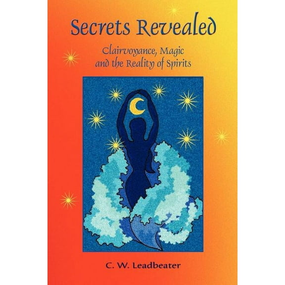 Secrets Revealed: Clairvoyance, Magic and the Reality of Spirits, (Paperback)