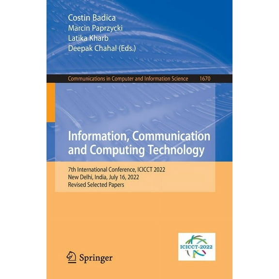 Communications in Computer and Informati Information, Communication and Computing Technology: 7th International Conference, Icicct 2022, New Delhi, India, July 1, Book 1670, (Paperback)