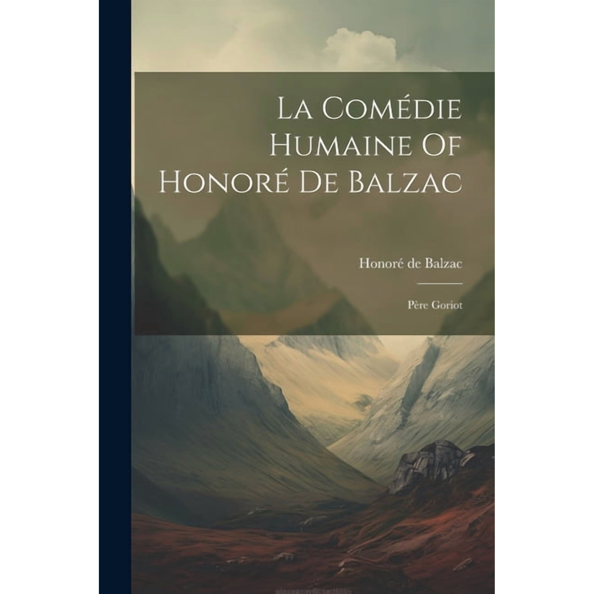 La Comédie Humaine Of Honoré De Balzac: Père Goriot (Paperback)