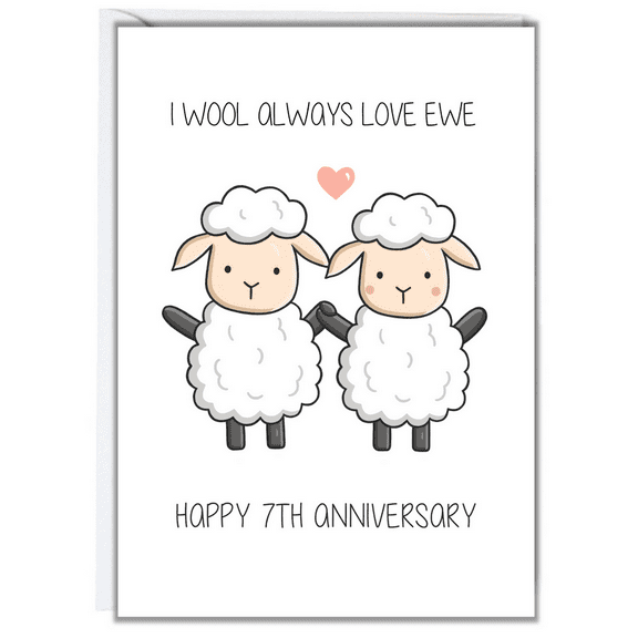 Funny Anniversary Card for Him and Her – “I Wool Always Love Ewe” Design – 7th Anniversary Greeting Card with Matching Envelope