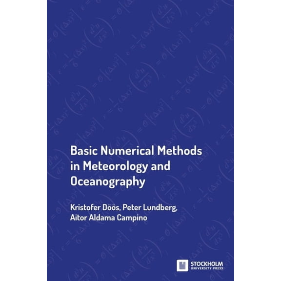 Basic Numerical Methods in Meteorology and Oceanography, (Paperback)