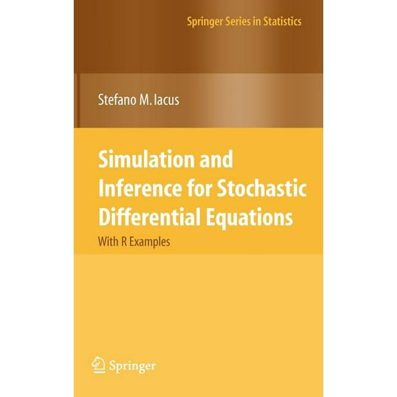 Springer Statistics Simulation and Inference for Stochastic Differential Equations: With R Examples, (Hardcover)