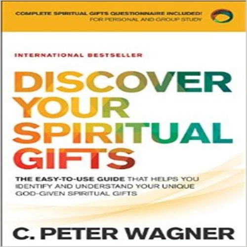 Découvrez Vos Cadeaux Spirituels: le Guide Facile à Utiliser Qui Vous Aide à Identifier et à Comprendre Vos Cadeaux Spirituels Uniques