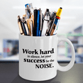 thumbnail image 3 of Work Hard in Silence,let Your Success be The Noise - Porcelain White Coffee Cup, 11 Oz Mug…, 3 of 7