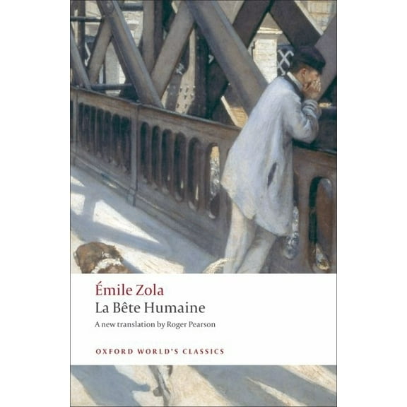 Oxford World's Classics La Bête Humaine, (Paperback)