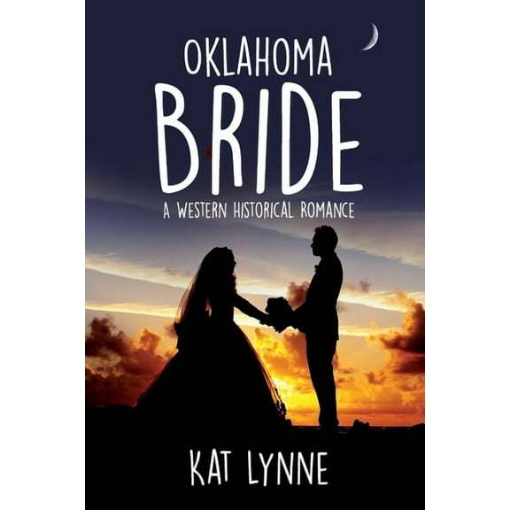 Oklahoma Bride: A Western Historical Romance, (Paperback)