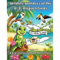 Wildlife Wonders of the U.S. Virgin Islands: A Kids Coloring Book Adventure, (Paperback)