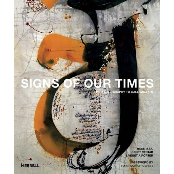 Signs of Our Times: From Calligraphy to Calligraffiti, (Hardcover)