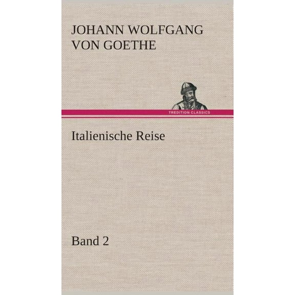 Italienische Reise - Band 2 (Hardcover)