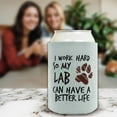 thumbnail image 5 of Gifts For Dog Lovers Men I Work Hard So My Lab Can Have A Better Life Paw Print 12-Pack Can Coolers Coolies, 5 of 8