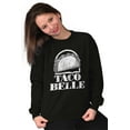 thumbnail image 4 of Taco Belle Mexican Fast Food Funny Sweatshirt for Men or Women Brisco Brands X, 4 of 6