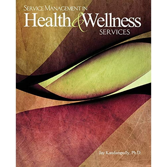 Service Management in Health and Wellness Services