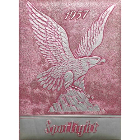 (Custom Reprint) Yearbook: 1957 DeLand Weldon High School - Eagle Spotlight Yearbook (Weldon IL)