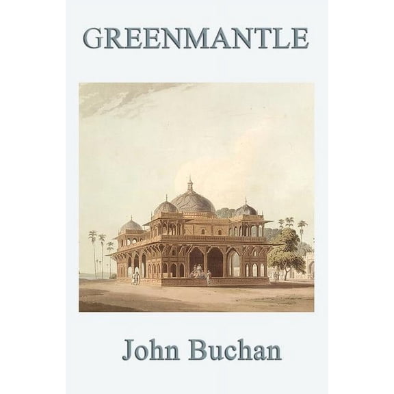 Greenmantle, (Paperback)