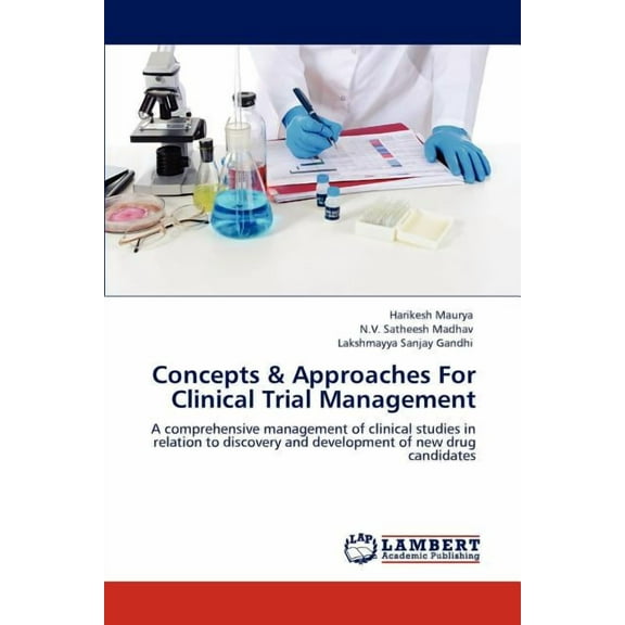 Concepts & Approaches For Clinical Trial Management (Paperback)