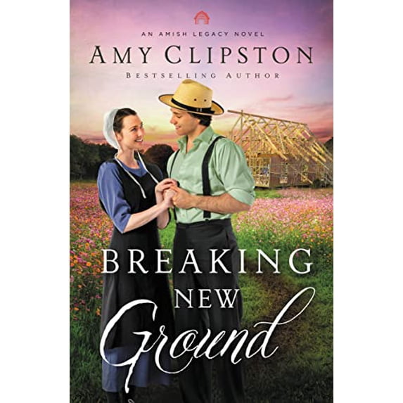 Pre-Owned Breaking New Ground: 3 (An Amish Legacy Novel) Paperback
