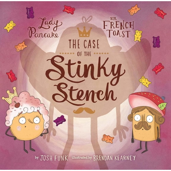 Lady Pancake & Sir French Toast The Case of the Stinky Stench, Book 2, (Hardcover)