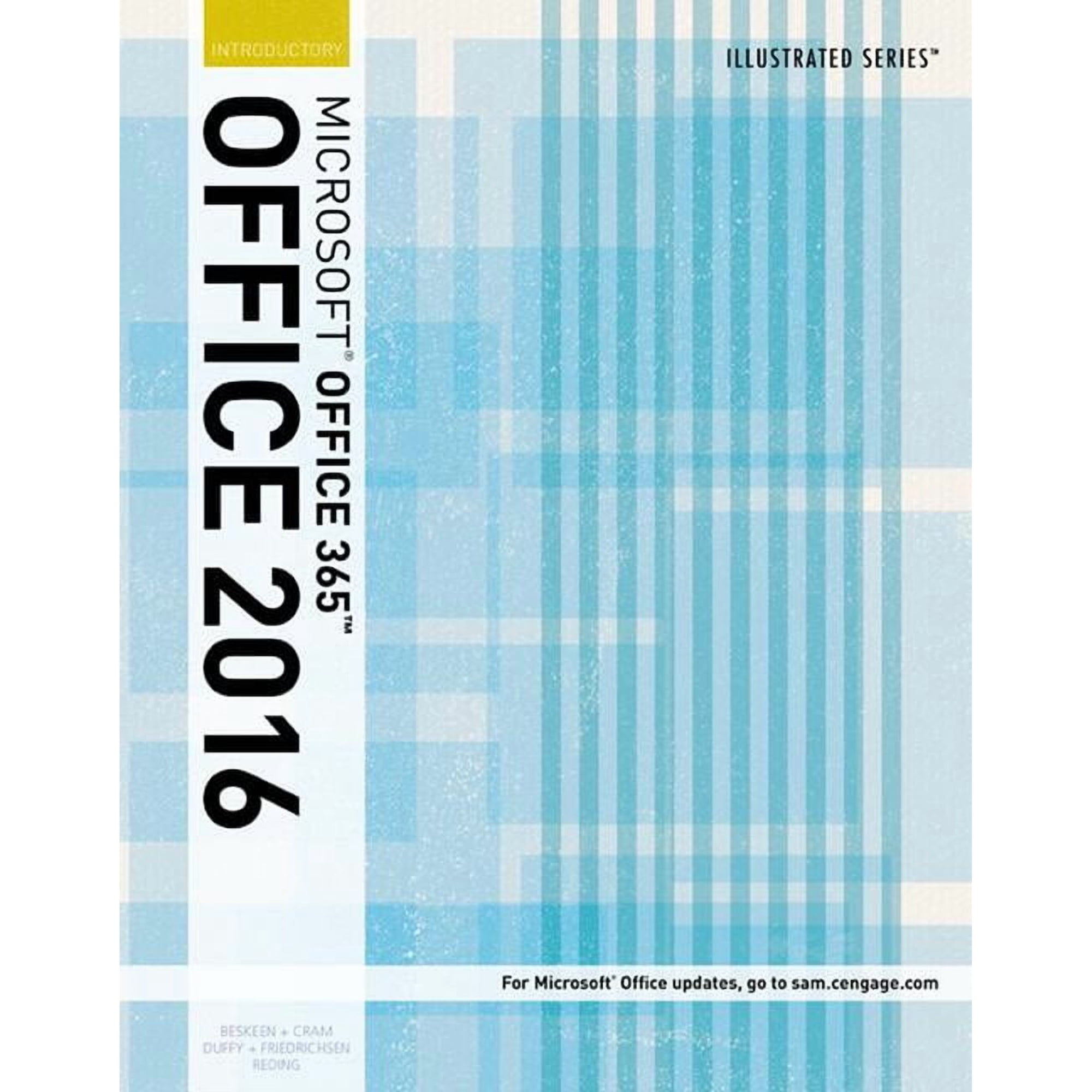 Illustrated MicrosoftOffice 365 Office 2016: Introductory