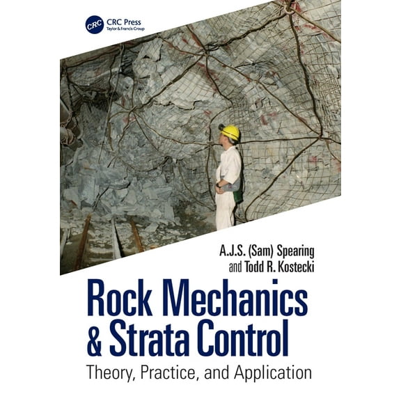 Rock Mechanics & Strata Control: Theory, Practice, and Application, (Hardcover)