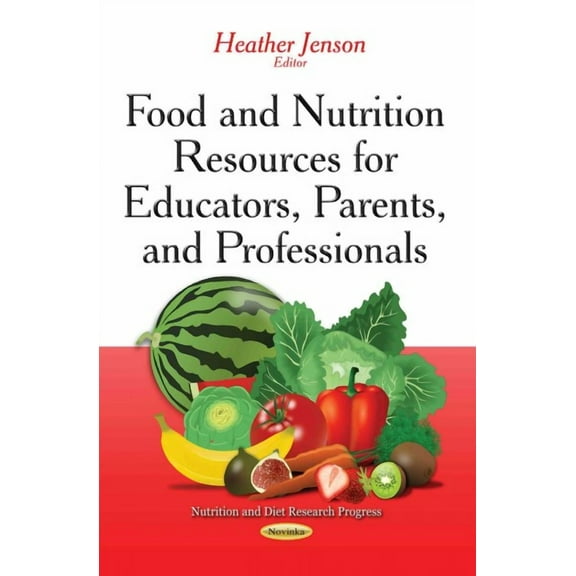 Food and Nutrition Resources for Educators, Parents, and Professionals