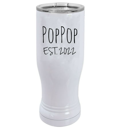 

PopPop Est. 2022 Established 20 oz White Stainless Steel Double-Walled Insulated Pilsner Beer Coffee Mug with Clear Lid