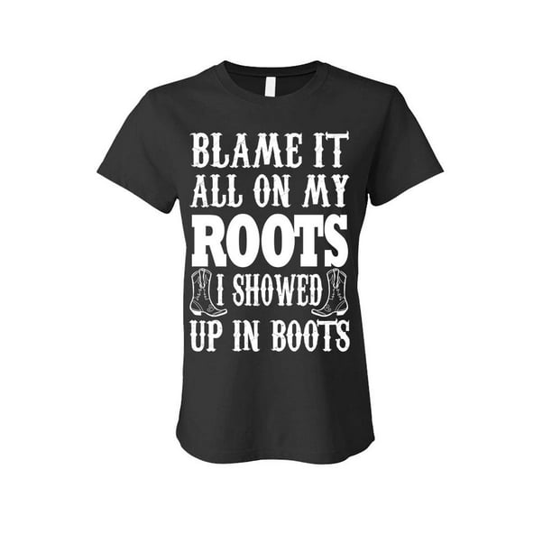 Gooder Deals - BLAME IT ON MY ROOTS - country music boots - LADIES ...