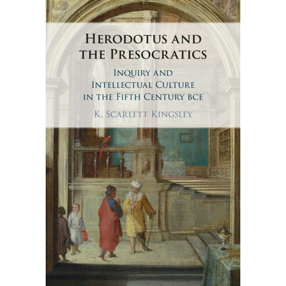 Herodotus and the Presocratics, (Hardcover)