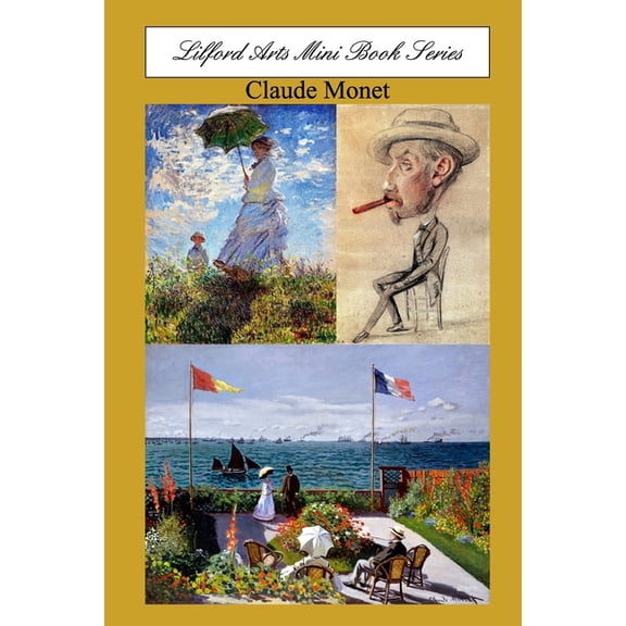 Lilford Arts Mini Book Series - Claude Monet, (Paperback)