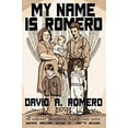 thumbnail image 1 of Pre-Owned My Name is Romero (Paperback) 1734561769 9781734561760, 1 of 1