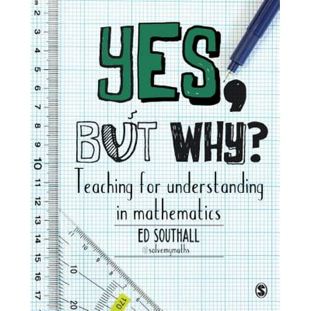Yes, But Why? Teaching for Understanding in