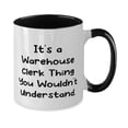 thumbnail image 2 of amangny Fancy Warehouse clerk Two Tone 11oz Mug, It's a Warehouse Clerk Thing You Wouldn't, Perfect Cup For Men Women From Boss, Coffee mug, Tea mug, Ceramic mug, Travel mug, Funny mug, 2 of 2