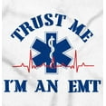 thumbnail image 2 of Trust Me An EMT Emergency Medical Tech Men's Graphic T Shirt Tees Brisco Brands S, 2 of 4