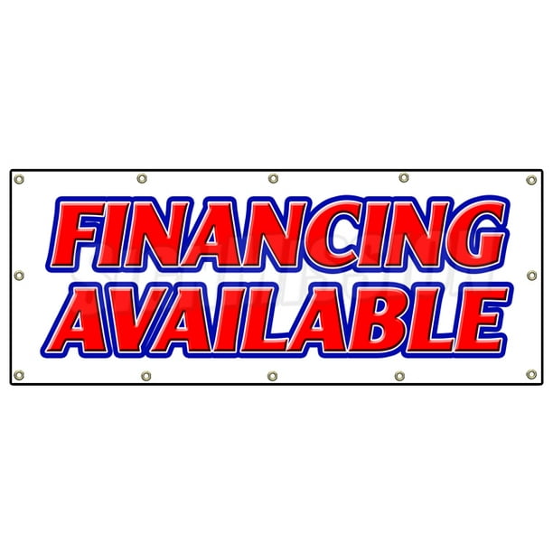 48"x120" FINANCING AVAILABLE BANNER SIGN easy credit we finance here