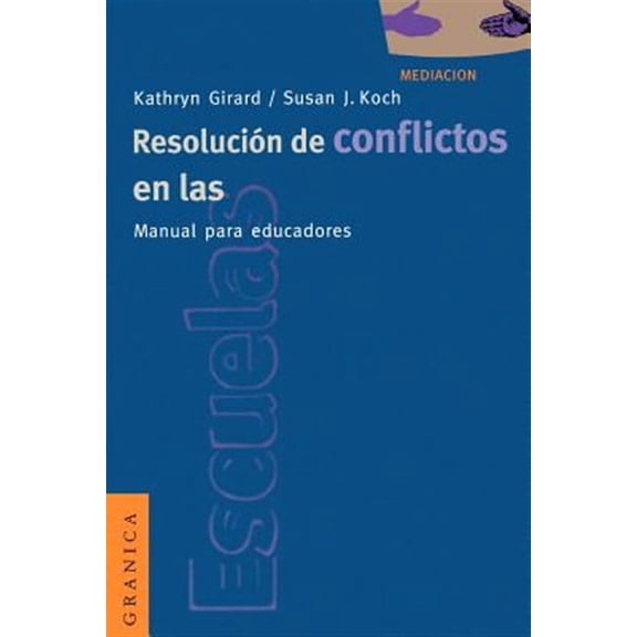 Resolucion de Conflictos en las Escuelas: Manual Para Educadores (Paperback)
