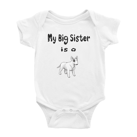 

My Big Sister Is A Bull Terrier Dog Funny Baby Bodysuit Boy Girl Unisex