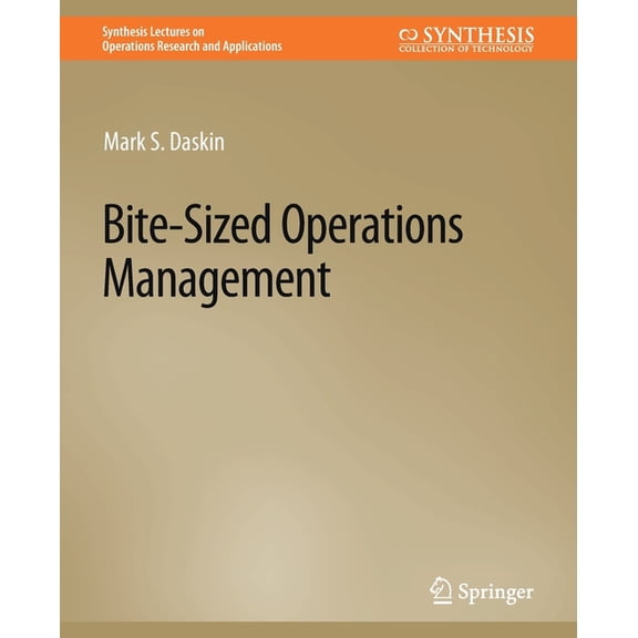 Synthesis Lectures on Operations Researc Bite-Sized Operations Management, (Paperback)