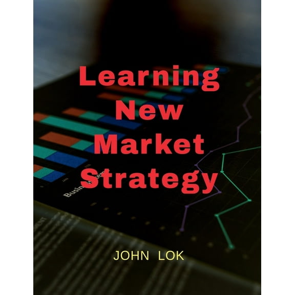 Learning New Market Strategy, (Paperback)