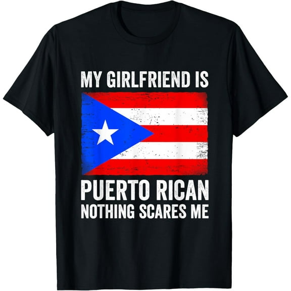 Playful Comfort Tee - My Girlfriend Is Puerto Rican Nothing Scares Me Puerto Rico T-Shirt