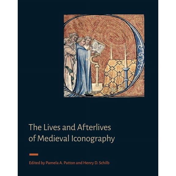 Signa: Papers of the Index of Medieval A The Lives and Afterlives of Medieval Iconography, Book 1, (Hardcover)