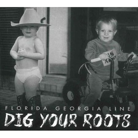Florida Georgia Line - Dig Your Roots (CD) (Best Beaches In Georgia Country)