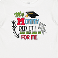 thumbnail image 4 of Inktastic My Mommy Did It and She Did It for Me with Graduation Cap Boys Baby T-Shirt, 4 of 5